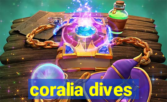 coralia dives